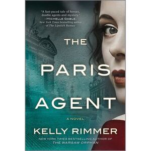 The Paris Agent: A Gripping Tale of Family Secrets -- Kelly Rimmer